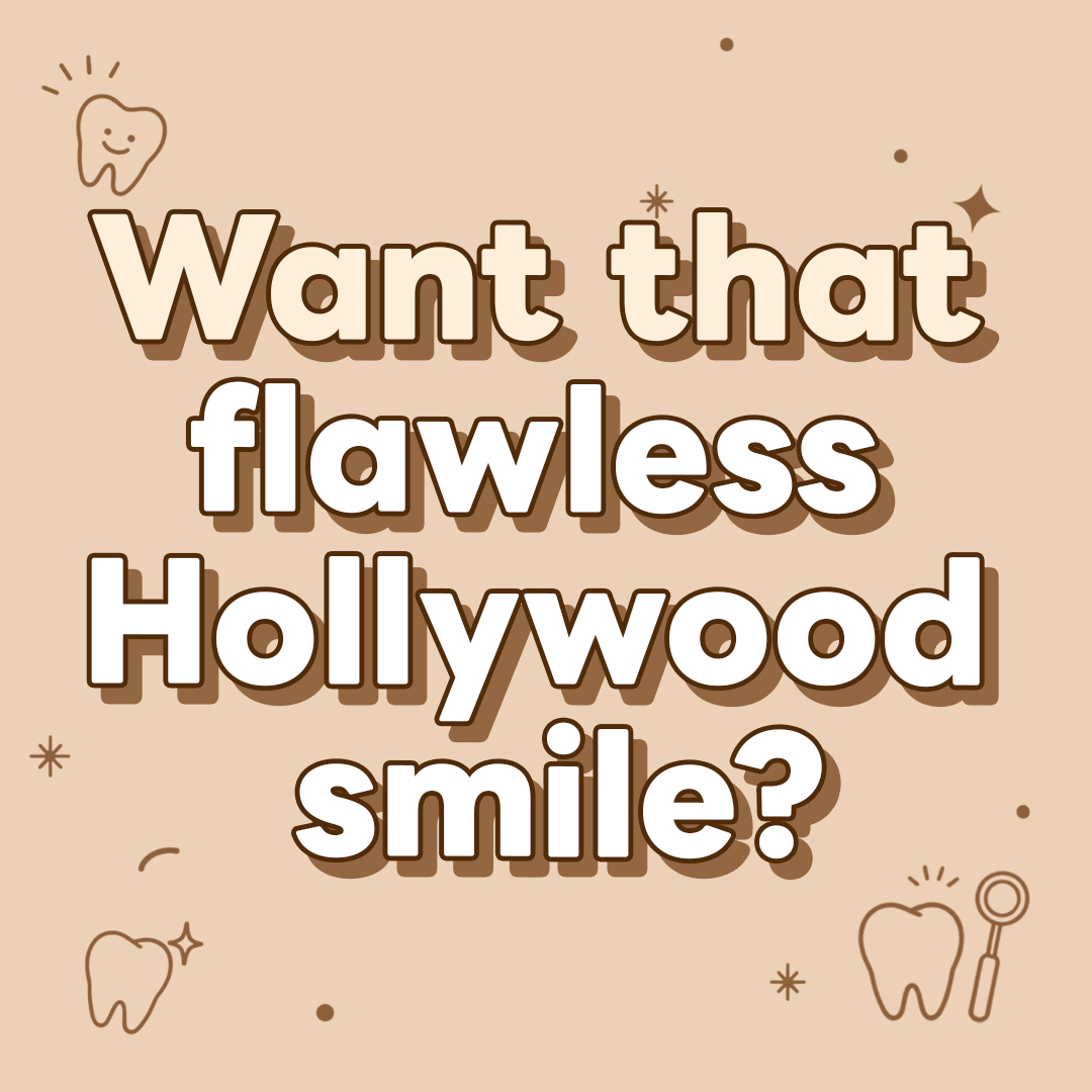 Want that flawless Hollywood smile